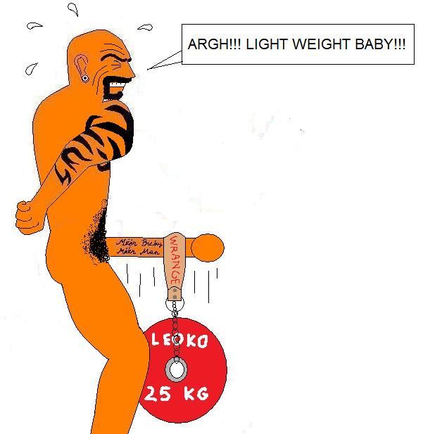ARGH!!! Light weight baby!!!